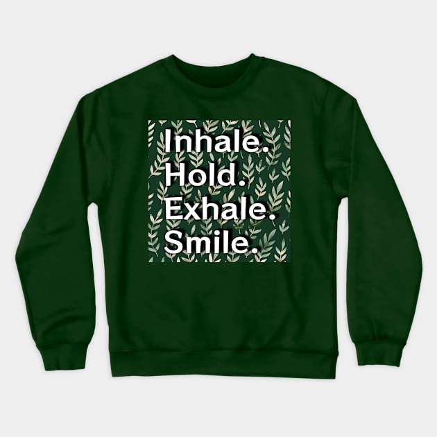 Inhale Crewneck Sweatshirt by Sagansuniverse